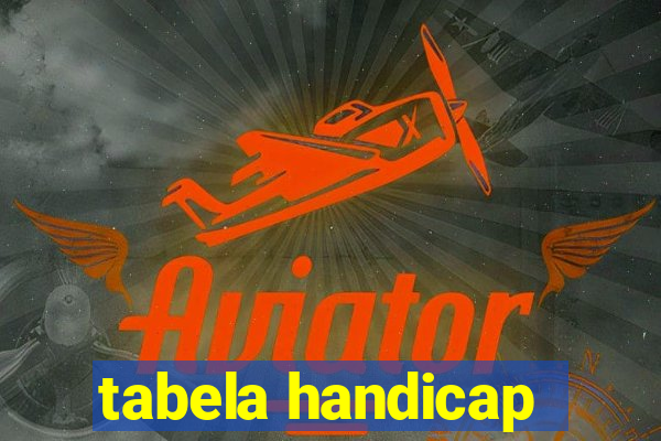 tabela handicap